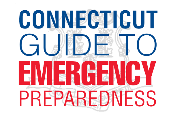 Connecticut Guide to Emergency Preparedness Connecticut Guide to Emergency Preparedness